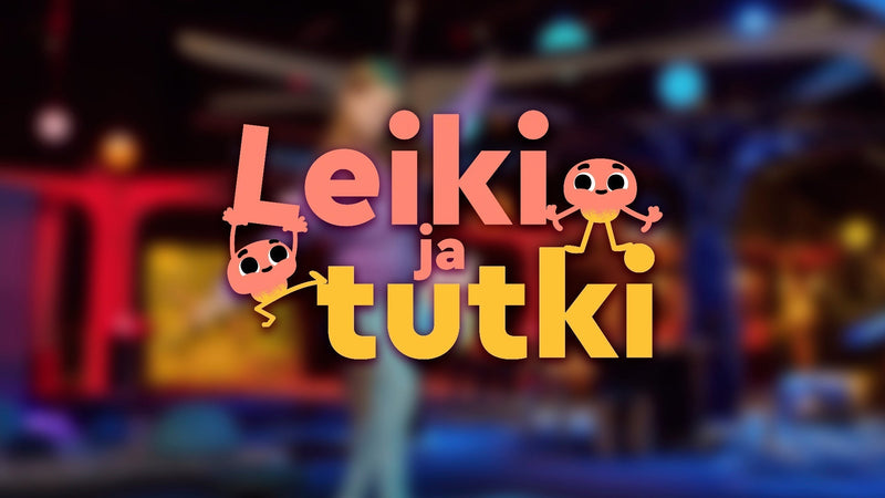 Leiki ja tutki